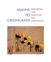 book Maine to Greenland: exploring the maritime far northeast