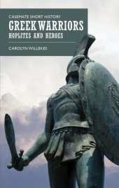 book Greek Warriors: Hoplites and Heroes