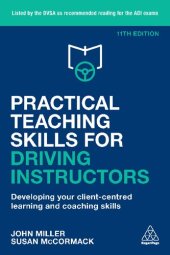 book Practical Teaching Skills for Driving Instructors : Developing Your Client-Centred Learning and Coaching Skills.