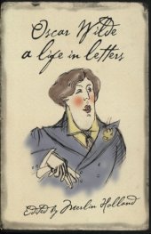 book Oscar Wilde: a life in letters