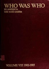 book Who Was Who in America with World Notables 1982-1985