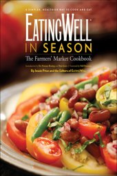 book EatingWell in season: the farmers' market cookbook