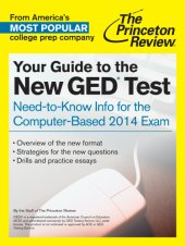 book Your guide to the new GED test: need-to-know info for the computer-based 2014 exam