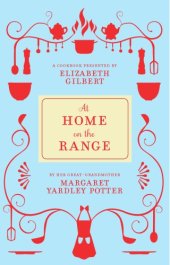 book At home on the range: a cookbook