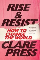 book Rise et resist: how to change the world