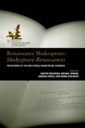 book Renaissance Shakespeare: Shakespeare renaissances proceedings of the Ninth World Shakespeare Congress