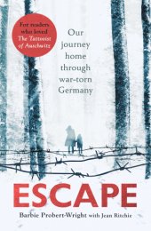 book Escape: our journey home through war-torn Germany