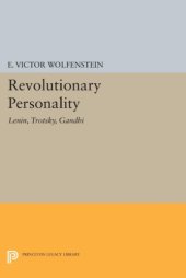 book The revolutionary personality: Lenin, Trotsky, Gandhi