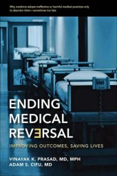 book Ending medical reversal: improving outcomes, saving lives