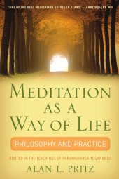 book Meditation as a Way of Life Philosophy and Practice