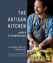 book The artisan kitchen : creative projects for adventurous cooks