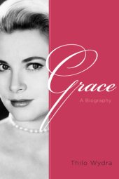 book Grace: a biography