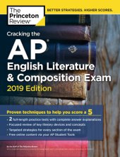 book Cracking the ap english literature & composition exam, 2019 edition: practice tests & proven techniques to help you score a 5