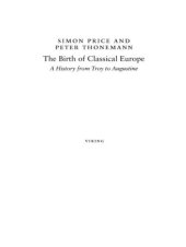 book The birth of classical europe: a history from troy to augustine