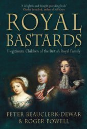 book Royal bastards: illegitimate children of the British family