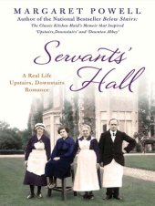 book Servants' Hall: A Real Life Upstairs, Downstairs Romance