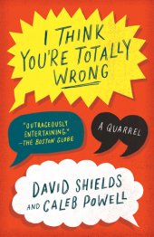 book I think you're totally wrong: a quarrel