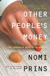 book Other people's money: the corporate mugging of America