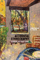 book Accidental ethnography: an inquiry into family secrecy