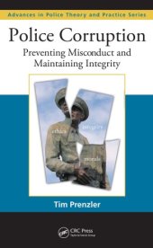 book Police corruption: preventing misconduct and maintaining integrity