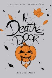 book At death's door: a picture book for grown-ups