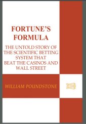 book Fortune's formula: the untold story of the scientific betting system that beat the casinos and Wall Street