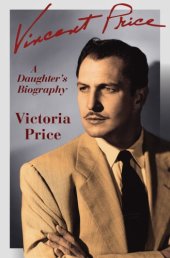 book Vincent Price: a Daughter's Biography