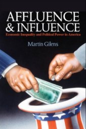 book Affluence and Influence Economic Inequality and Political Power in America