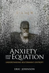 book Anxiety and the Equation: Understanding Boltzmann's Entropy