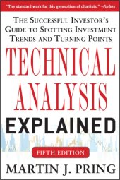 book Technical analysis explained the successful investor's guide to spotting investment trends and turning points