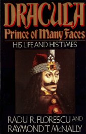 book Dracula, prince of many faces: his life and his times