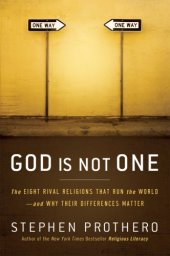 book God is not one: the eight rival religions that run the world--and why their differences matter