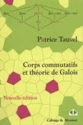 book Corps communicatifs et theorie de Galois: Cours et exercices