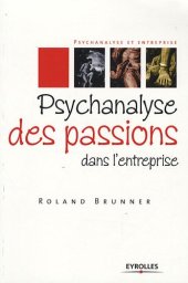 book Psychanalyse des passions dans l'entreprise