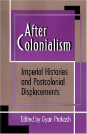 book After colonialism: imperial histories and postcolonial displacements