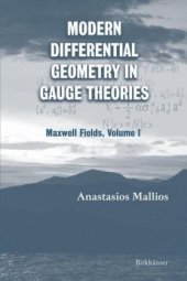 book Modern Differential Geometry in Gauge Theories: Maxwell Fields, Volume I (Progress in Mathematical Physics)