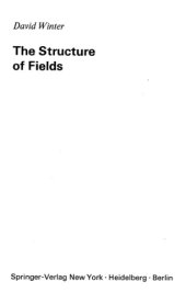 book The Structure of Fields