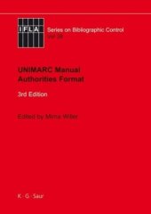 book UNIMARC Manual: Authorities Format (Ifla Series on Bibliographic Control)