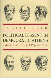 book Political Dissent in Democratic Athens: Intellectual Critics of Popular Rule.