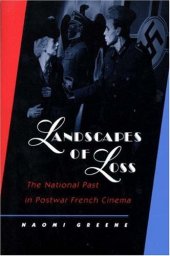 book Landscapes of loss: the national past in postwar French cinema