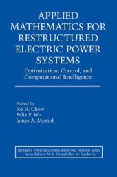 book Applied Mathematics for Restructured Electric Power Systems: Optimization, Control, and Computational Intelligence