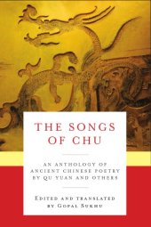 book The songs of Chu: an anthology of ancient Chinese poetry by Qu Yuan and others