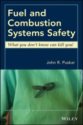 book Fuel and combustion systems safety: what you don't know can kill you!