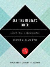 book Sky time in Gray's River: living for keeps in a forgotten place