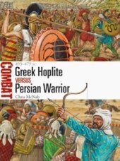 book Greek Hoplite vs Persian Warrior: 499-479 BC