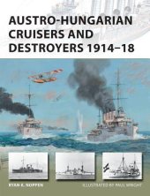 book Austro-Hungarian Cruisers and Destroyers 1914–18