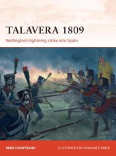 book Talavera 1809: Wellington’s lightning strike into Spain