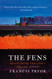 book The fens: discovering England's ancient depths