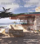 book Frank Lloyd Wright on the West Coast