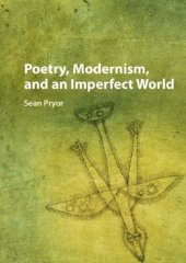 book Poetry, modernism, and an imperfect world